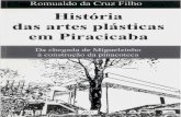 História das artes plásticas em Piracicaba · · da Orquestra Sinfônica de Piracicaba por duas gestões. Talvez te ...