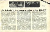 A história secreta de 1947 - arqanalagoa.ufscar.br fileos acontecimentos ou papéis que conti- nuam dignos do sigilo. Assim,- na sema- na passada, a maioria dos segredos de 1947 da