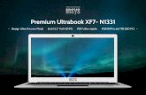 Premium Ultrabook XF7- N1331 - elitedigital.pt · toque especial ao seu espaço de trabalho. WiFi 3X mais rápido Conectividade e rapidez são imperativas no mundo moderno. ... Armazenamento
