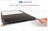 iPad 3 4G LCD de substituição - ifixit-guide-pdfs.s3 ... · trinta segundos de cada vez. ... usar uma ferramenta de metal curiosos para colher o vidro. ... suficiente para ir ao