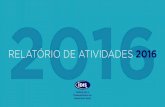 RELATÓRIO DE ATIVIDADES 2016 - idis.org.br · mensagem da presidÊncia sobre o idis formas de atuaÇÃo nÚmeros 2016 projetos desenvolvidos destaque do ano nossas causas 3 5 12