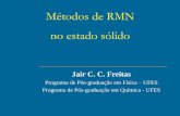 Métodos de RMN no estado sólido - Blog da UFES · Fundamentos e Aplicações de RMN no estado sólido - Jair C. C. Freitas Sumário Interações de spin nuclear: Interação quadrupolar