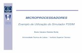 Exemplo de Utilização do Simulador P3SIM · MICROPROCESSADORES Exemplo de Utilização do Simulador P3SIM Nuno Cavaco Gomes Horta Universidade Técnica de Lisboa / Instituto Superior