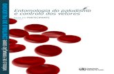 Entomologia do paludismo e controlo dos vetores. Guia do ... · O presente módulo foi produzido pelo Programa Mundial do Paludismo da OMS (GMP), com a participação dos antigos