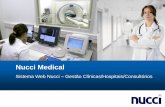 Nucci Medical - nucci.com.br · Página 3 NucciMedical - Módulos Configuração de Lautods/Prontuários/Efetiva ção de consulta, finalização de laudos Gestão de Pagamentos de