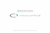 Manual do Usuário Android Neocontrol · sistema Neocontrol Module em seu aparelho provido do sistema Android. ... configurações em seu ... Basta baixar a nova versão do produto
