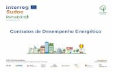 Contratos de Desempenho Energéticorehabilite.eu/.../pt/contratos-de-desempenho-energetico.pdf · mercado de serviços de energia (modelos de contractos, ... energia no setor público