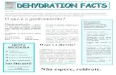 O que é a gastroenterite? - Gleason & Greenfield Pediatrics · A TRO (Terapia de Reidratação Oral) NÃO elimina os vómitos nem a diarreia, mas ajuda a evitar a desidratação.