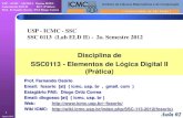 Disciplina de SSC0113 - Elementos de Lógica Digital II ...wiki.icmc.usp.br/images/3/31/SSC0113-Aula02.pdf · Projeto de Circuito em FPGA com VHDL Xor , Half-Adder , Full-Adder Somador: