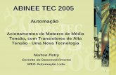 ABINEE TEC 2005 · • Transformador integrado com 36 conexões em 12 enrolamentos secundários isolados • Dimensões 2250cv: 4166x1257x2288mm (260% volume) 11 ABINEE TEC 2005 Solução