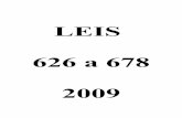 LEIS 626 a 678 - Município de Comendador Levy Gasparianprefeituradelevygasparian.com/wp-content/uploads/2015/07/LEIS... · ÍNDICE GERAL Nº DATA ASSUNTO 626 12/01 Altera Lei 79