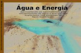 Água e Energia: energia usada em sistemas de água · no meio ambiente urbano e a acidificação de lagos e florestas. Além disso, milhões de toneladas de dióxido de carbono são