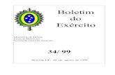 BOLETIM RESERVADO DO EXÉRCITO - bdex.eb.mil.brbdex.eb.mil.br/jspui/bitstream/1/2499/1/be34-99.pdfBOLETIM DO EXÉRCITO Nº 34/99 Brasília, DF, 20 de agosto de 1999 ÍNDICE 1ª PARTE