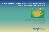 Questões Teóricas das Pesquisas em Línguas de Sinais · Arqueologia das Línguas de Sinais: Integrando Lingüística Histórica com Pesquisa de Campo em Línguas de Sinais Recentes