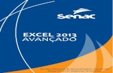 SENAC DR PB - xtisoft.info Avancado 2013 SENAC.pdf · SENAC/DR.PB Apresentação O Excel 2013, desenvolvido pela Microsoft Corporation para o pacote Office, é um aplicativo que permite