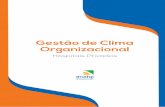 Gestão de Clima Organizacional - Hospital Vera Cruz · O monitoramento do Clima Orga-nizacional do Hospital Vera Cruz é ... Gestão de Clima Organizacional hospitais privados 31.