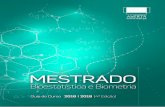 Universidade Pública de Ensino a Distância, Portugal · 2016-06-20 · Bem-vindo ao Curso de Mestrado em Bioestatística e Biometria-MBB da ... Estatística, Informática, Engenharia