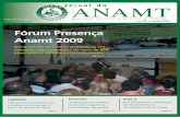 Fórum Presença Anamt 2009 - Associação Nacional de ... · prática o esforço que a Anamt vem fazendo para au- ... é grande a expectativa da Associação de que o sucesso do