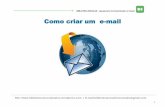 Como criar um e-mail · • gmail nome do subdomínio. ... Como criar uma conta 1) criar uma nova conta 2) preencher formulário com dados necessários para criar uma