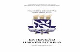 EXTENSÃO UNIVERSITÁRIA - proext.ufba.br · de Educação (2011-2020), bem como as diretrizes e metas do PDI da UFBA (2011-2016) que convergem no intuito de: “assegurar que, no