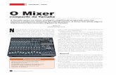 O Mixer - Revista Backstage · 2008-08-12 · em situações críticas de som ao vivo. ... A equalização é uma ferramenta importante em equipa-mentos que, ... curso de alinhamento