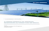O FINANCIAMENTO DE ENERGIAS RENOVÁVEIS ALTERNATIVAS … · em razão de seu grande potencial eólico e solar, o Brasil ... os projetos vinculados a fontes alternativas de energia