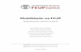 Mobilidade na FEUP - paginas.fe.up.ptprojfeup/cd_2009_10/relatorios/R516.pdf · alunos e professores da Faculdade de Engenharia. Quando confrontado com falta de tempo, o grupo viu-se