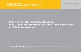 Norma de Metadados do Ordenamento do Território e Urbanismo … · Parlamento Europeu e do Conselho de 14 de Março de 2007), transposta para o direito português pelo Decreto‐Lei