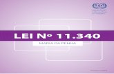 LEI Nº 11 - porteirodapaz.files.wordpress.com · A Lei Maria da Penha define cinco formas de agressão como violência doméstica e ... leis mais reconhecidas na defesa dos direitos