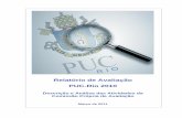 Relatório de Avaliação PUC-Rio 2010 · duração de 1 ano, podendo haver renovação de mandato. Em 2010, houve 6 renovações entre os membros da CPA, não havendo candidatura