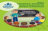 CAPA - criancasegura.org.brcriancasegura.org.br/wp-content/uploads/2016/08/19.pdf · acidentes com crianças e adolescentes por todo o Brasil. Muito obrigado! CRIANÇA SEGURA Safe