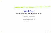 Introdução ao Fortran 90 - INPE/LAC - Laboratório …margarete/fortran90Class.pdfTodos os nomes em Fortran devem: ter tamanho máximo de 31 caracteres começar com uma letra (maiúscula/minúscula)