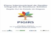 Plano Intermunicipal de Gestão Integrada de Resíduos ... · Intermunicipal de Gestão Integrada de Resíduos Sólidos da Região Sul do Estado de Alagoas – PIGIRS foram: convites,