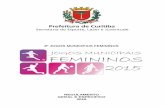 8º JOGOS MUNICIPAIS FEMININOS - multimidia.curitiba.pr.gov.brmultimidia.curitiba.pr.gov.br/2015/00158374.pdf · - Protocolo de solicitação de documento de Identidade (RG) com foto