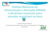 Adriana Bouças Ribeiro Coordenadora Estadual das Ações de ... · Promoção do desenvolvimento de linhas de investigação; 7. ... Proteção da saúde do consumidor dentro da