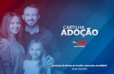 CARTILHA · ... constando os dois como pai e mãe na certidão de ... Embora normalmente os filhos sejam retirados dos pais adotivos e ... é uma alternativa de ...