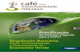 e Financiamento da Economia Verde - Cafe com Sustentabilidade · Já a agenda de gestão dos riscos climáticos é uma agenda de adaptação, no sentido de identificar como essas