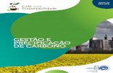 GESTÃO E PRECIFICAÇÃO DE CARBONO · a uma economia de baixo carbono: são riscos de natureza política e legal, tecnológicos, de merca-do e de reputação. A precificação faz