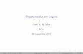 Programação em Lógica - inf.ufsc.bralexandre.goncalves.silva/courses/17s2/ine5416/... · imediatas para problemas de programação dinâmica Prof. A. G. Silva (UFSC) Programação