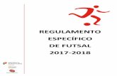 REGULAMENTO ESPECÍFICO DE FUTSAL 2017-2018desportoescolar.dge.mec.pt/sites/default/files/re_futsal_17_18_0.pdf · Regulamento Específico de Futsal 1 Índice 1. Introdução 2 2.