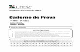Caderno de Prova - qcon-assets-production.s3.amazonaws.com · respostas e preencha o Cartão-resposta, ... total no fundo da piscina. 81 cmHg b. ( ) 1,50 x 105 N/m2 c. ( ) 0,50 x