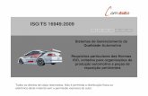 TS1 - comexito.com.brcomexito.com.br/TS/TS1.pdf · implementação do Sistema de Gestão da Qualidade Automotiva, em conformidade com essa norma. ... Canadá: Série Z-299; França: