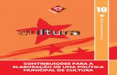 MUNICIPAL DE CULTURA - redept.orgredept.org/.../Caderno-10...de-uma-politica-municipal-de-cultura.pdf · Na concepção antropológica de cultura, surgem os mecanismos estruturantes