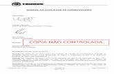 ÓPIA NÃO CONTROLADA - Empresas Taurus no Brasil - A ... · de suprimentos que avalia a criticidade de atendimento ao programa na data planejada. ... ou nomear uma equipe de inspeção