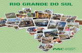 RIO GRANDE DO SUL - planejamento.gov.br · Linha de Transmissão Presidente Médice - Santa Cruz I Usina Hidrelétrica Monjolinho ... Itapiranga RS/SC 0,0 1.334,0 Ação Preparatória
