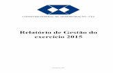 Relatório de Gestão do exercício 2015bluehost1.cfa.org.br/wp-content/uploads/2017/11/2015-RELATORIO_TCU.pdf · realizado no Rio de Janeiro (RJ) e teve como tema central: “50