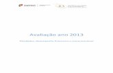 Avaliação ano 2013 - ica-ip.pt · A Mãe e o Mar Gonçalo Tocha DOCLISBOA Portugal Prémio Liscont - Prémio para Melhor ... Catálogo/Anuário- 2012 O ICA publica anualmente o