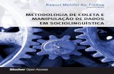 FREITAG METODOLOGIA DE COLETA E MANIPULAÇÃO DE DADOS …pdf.blucher.com.br.s3-sa-east-1.amazonaws.com/openaccess/metodo... · Metodologia de coleta em manipulação de dados em