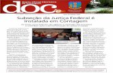 Contagem, segunda-feira, 4 de julho de 2011 Subseção da ... · do Estado de Minas Gerais, Juiz Federal Itelmar Raydan Evagenlista, explicou que uma ... Secretaria Municipal de Comunicação