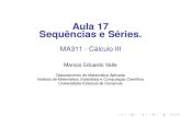Aula 17 Sequências e Séries. - ime.unicamp.brvalle/Teaching/2016/MA311/Aula17.pdf · importante na resolução de equações diferenciais. Elas, resultam, por exemplo, nas famosas